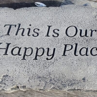 This Is Our Happy Place Stone